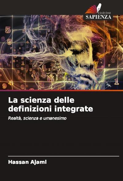 La scienza delle definizioni integrate