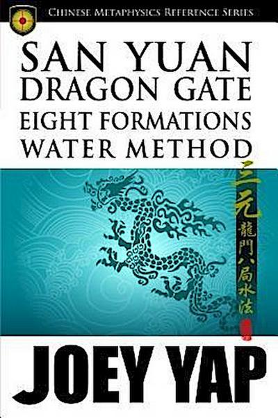San Yuan Dragon Gate Eight Formations Water Method