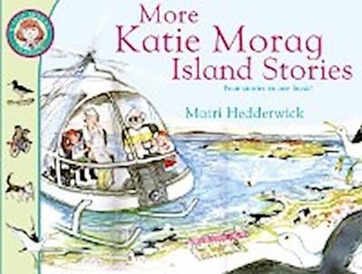 More Katie Morag Island Stories