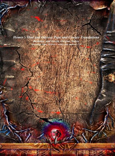 Homer’s Iliad and Odyssey Pope and Cowper Translations