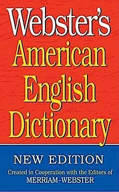 Webster’s American English Dictionary, New Edition