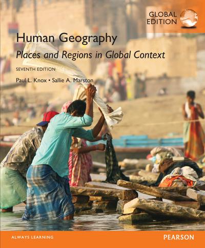 Human Geography: Places and Regions in Global Context, Global Edition