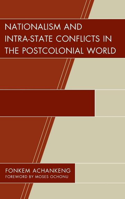Nationalism and Intra-State Conflicts in the Postcolonial Wo