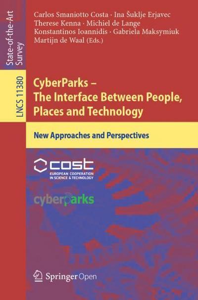 CyberParks ¿ The Interface Between People, Places and Technology