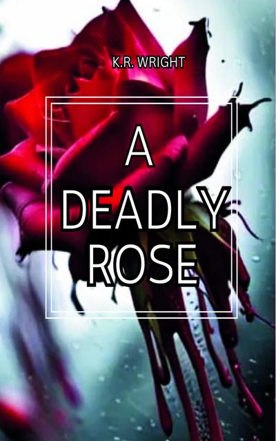 A Deadly Rose