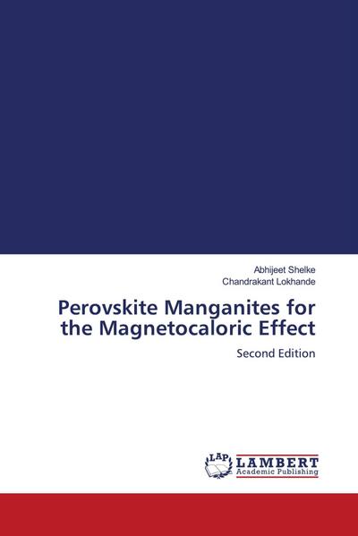 Perovskite Manganites for the Magnetocaloric Effect