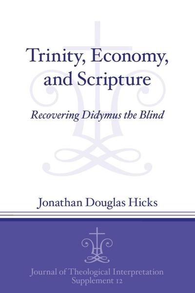 Trinity, Economy, and Scripture