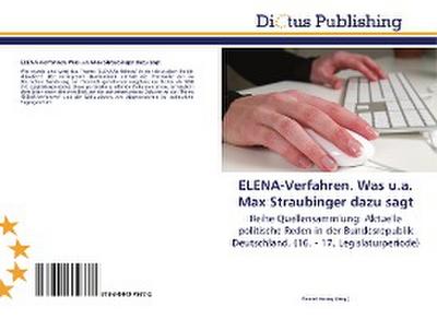 ELENA-Verfahren. Was u.a. Max Straubinger dazu sagt