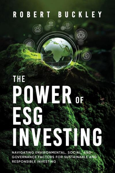 The Power of ESG Investing