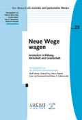 Neue Wege wagen