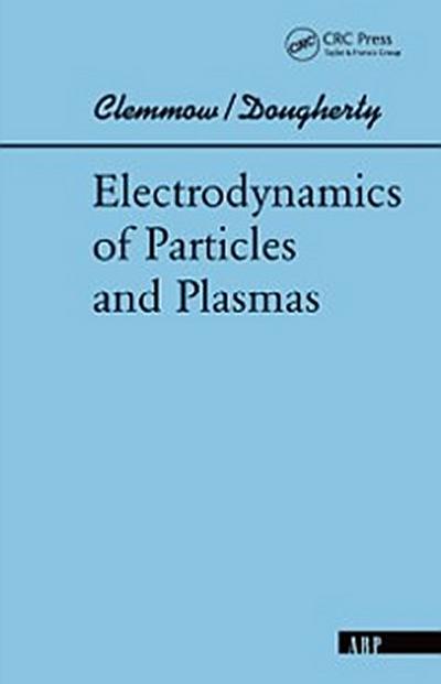 Electrodynamics Of Particles And Plasmas