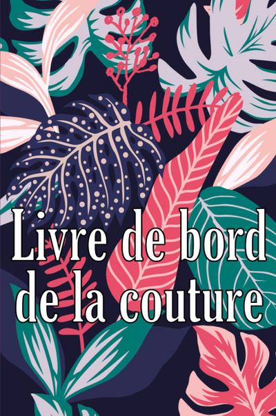 Livre de bord de la couture