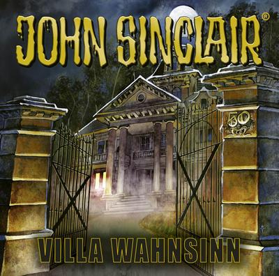 50 Jahre John Sinclair - Villa Wahnsinn
