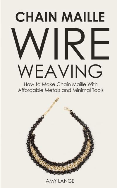 Chain Maille Wire Weaving