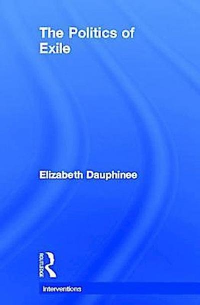 The Politics of Exile