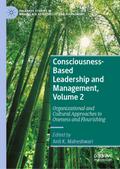 Consciousness-Based Leadership and Management, Volume 2