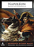Napoleon. Kaiser von Frankreich