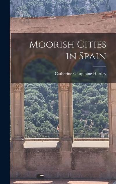 Moorish Cities in Spain