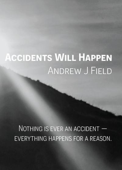 Accidents Will Happen