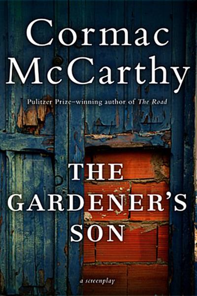 Gardener’s Son, The