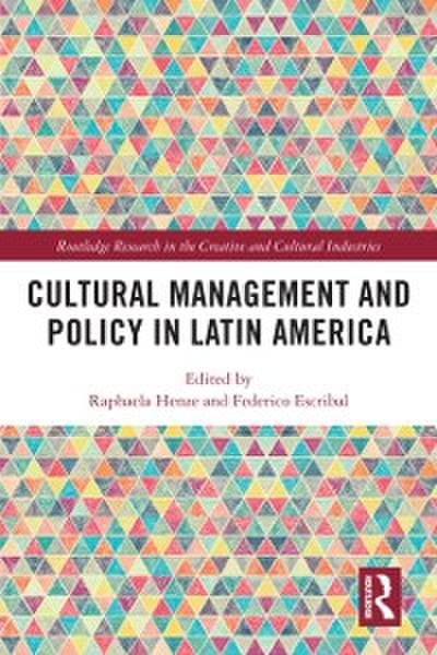 Cultural Management and Policy in Latin America