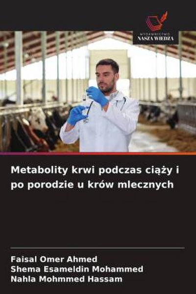 Metabolity krwi podczas ci¿¿y i po porodzie u krów mlecznych