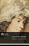 Complete Poetical Works of Charlotte Smith (Delphi
