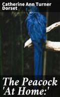 The Peacock ’At Home:’