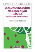 O aluno incluído na educação básica