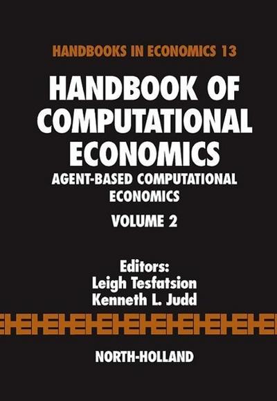 Handbook of Computational Economics: Agent-Based Computational Economics Volume 2