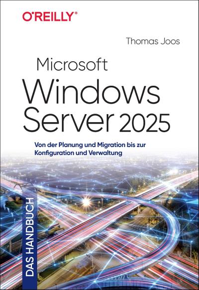 Microsoft Windows Server 2025 - Das Handbuch