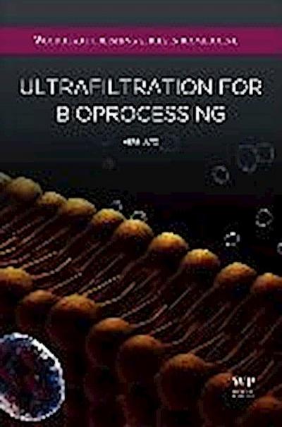 Ultrafiltration for Bioprocessing