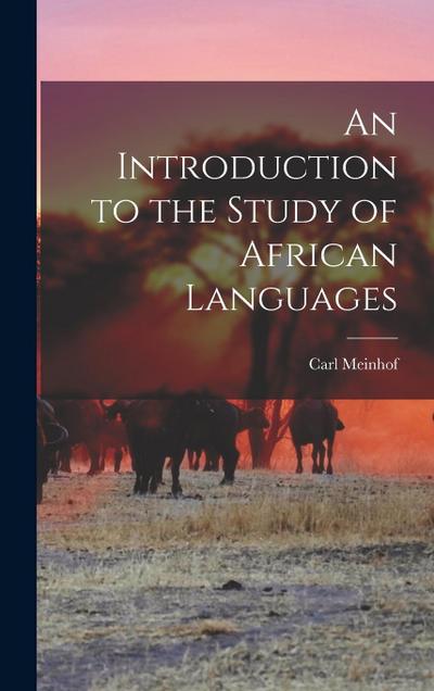 An Introduction to the Study of African Languages