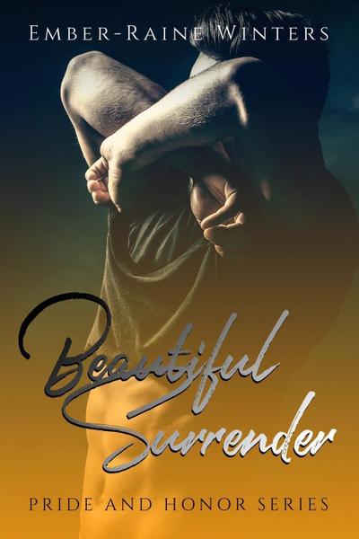 Beautiful Surrender (Pride and Honor, #4)