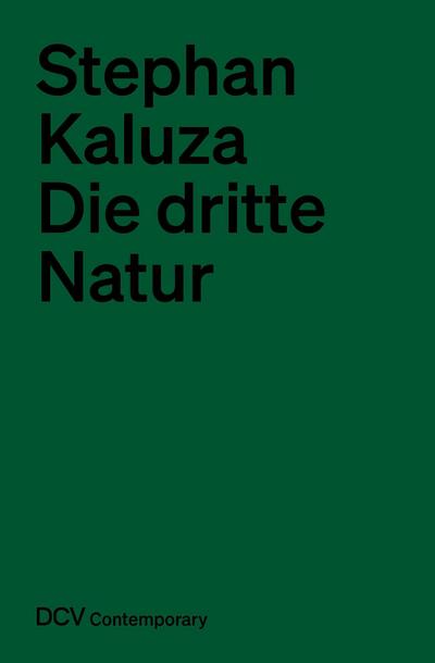 Stephan Kaluza - Die dritte Natur