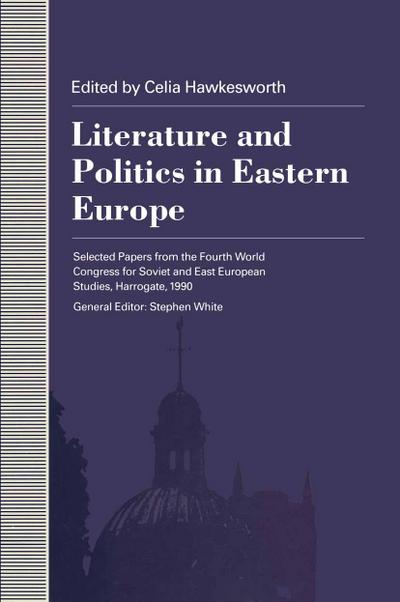 Politics And Literature In Eastern Europe