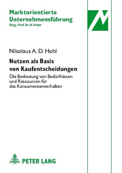 Nutzen als Basis von Kaufentscheidungen