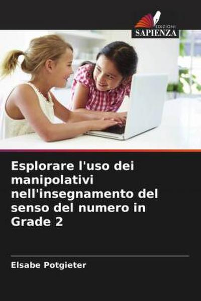 Esplorare l’uso dei manipolativi nell’insegnamento del senso del numero in Grade 2