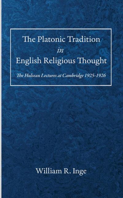 The Platonic Tradition in English Religious Thought