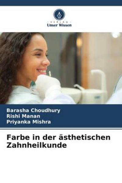 Farbe in der ästhetischen Zahnheilkunde