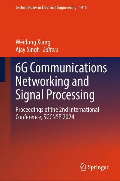 6G Communications Networking and Signal Processing
