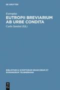 Eutropii Breviarium ab urbe condita