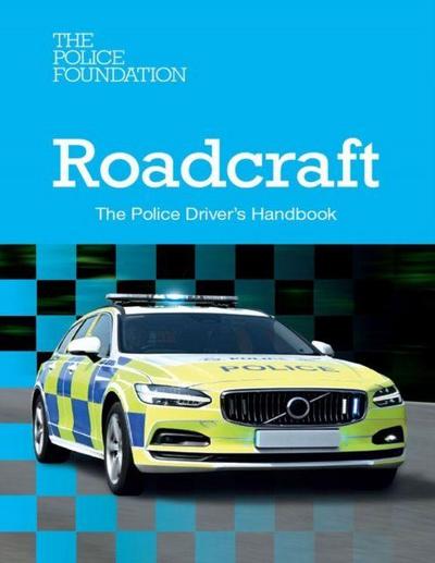 Roadcraft: The Police Driver’s Handbook 2025