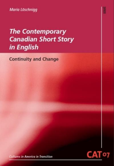 The Contemporary Canadian Short Story in English