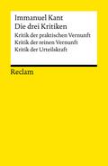Die drei Kritiken: Kritik der praktischen Vernunft - Kritik der reinen Vernunft - Kritik der Urteilskraft. 3 Bände eingeschweißt