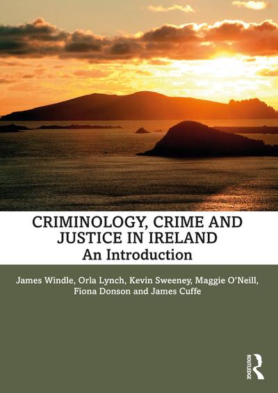 Criminology, Crime and Justice in Ireland