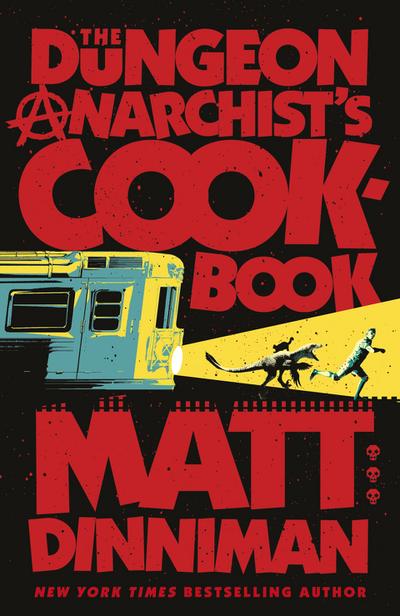 The Dungeon Anarchist’s Cookbook