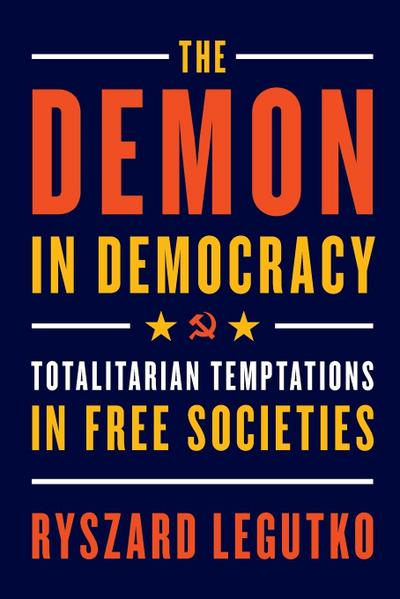 The Demon in Democracy