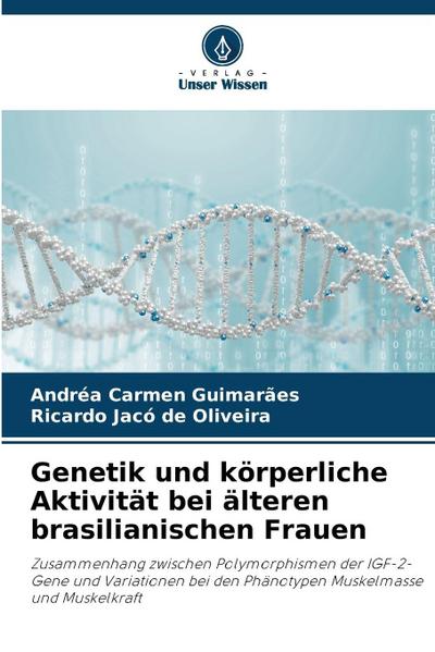 Genetik und körperliche Aktivität bei älteren brasilianischen Frauen