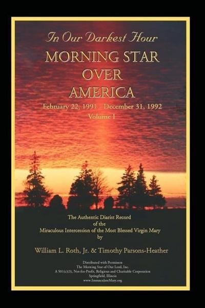 In Our Darkest Hour - Morning Star Over America / Volume I - February 22, 1991 - December 31, 1992